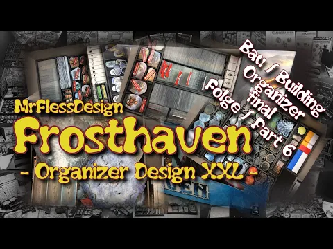 Frosthaven (Organizer Design XXL! - final Folge / Part 6/6)
