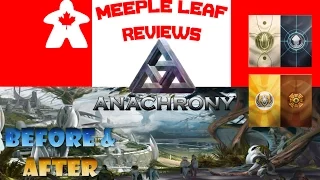 Meeple Leaf Reviews: Anachrony - Before & After