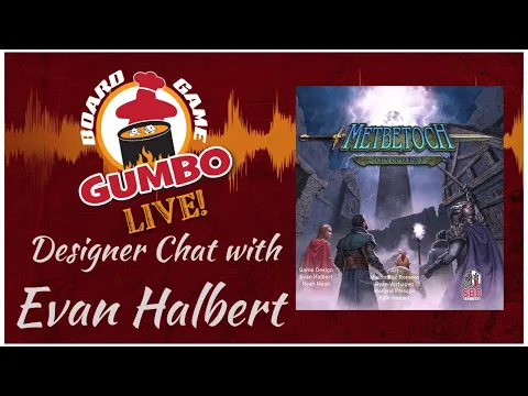 Board Game Gumbo: Interview with Evan Halbert