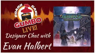 Board Game Gumbo: Interview with Evan Halbert