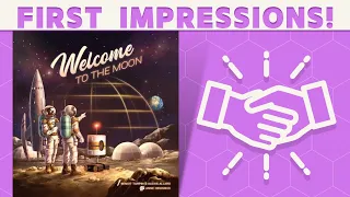 Welcome to the Moon - First Impressions: One Giant Leap?