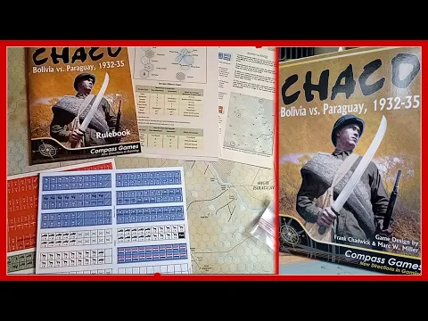 Chaco: Bolivia vs Paraguay, 1932-35 - Compass Games - Unboxing and impressions