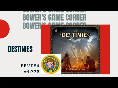 Bower's Game Corner: Destinies: Time Of Legends Review