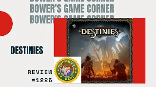 Bower's Game Corner: Destinies: Time Of Legends Review