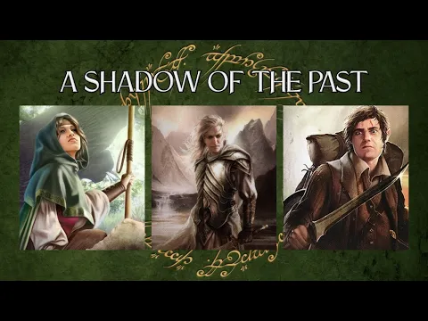 LOTR LCG Solo Progression Series - Episode 37: A Shadow of the Past