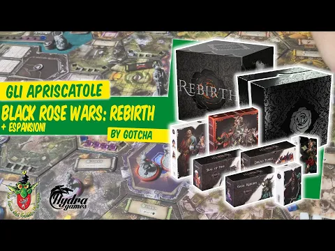 Black Rose Wars: Rebirth + espansioni unboxing [Gli Apriscatole]