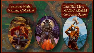 MAGIC REALM - Simulating Battles! [Saturday Night Gaming]