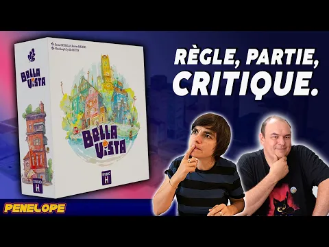 BELLA VISTA - La règle, la partie, la critique !