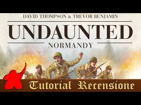 Tutorial e Recensione Gioco da Tavolo Undaunted: Normandy