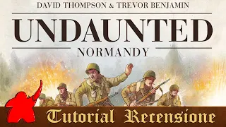 Tutorial e Recensione Gioco da Tavolo Undaunted: Normandy