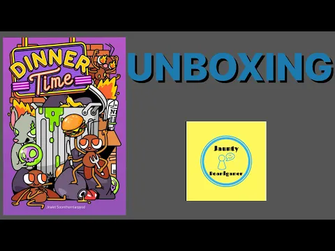 Dinner Time - UNBOXING