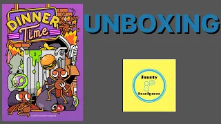 Dinner Time - UNBOXING