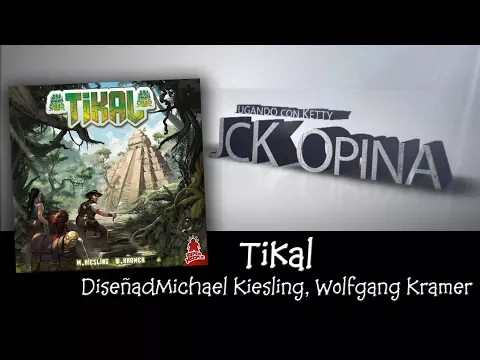 Tikal [JcK Opina ep. 115] [JcK / Juego de Mesa / Maldito Games]