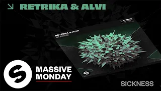 Retrika & Alvi - Sickness (Official Audio)