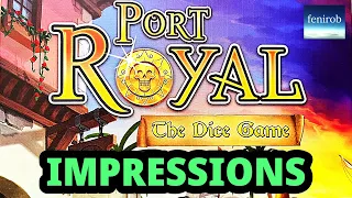 Port Royal: The Dice Game | Impressions