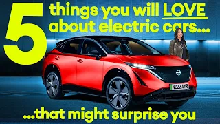 FIVE things you’ll LOVE about electric cars (that might surprise you…) / Electrifying