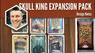 Skull King Expansion Design Notes