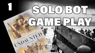 Undaunted Normandy - Solo Bot Scenario 1