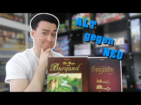 Alt gegen Neu | Die Burgen von Burgund