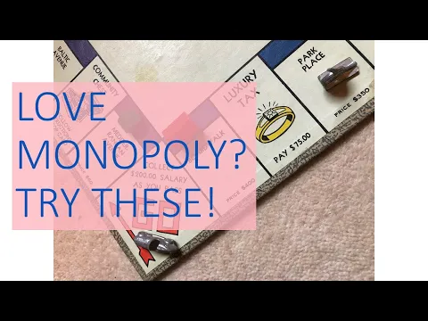 Love Monopoly? Try these 3 excellent board games too