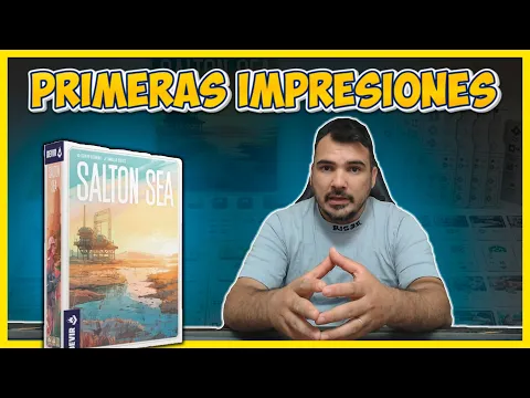 🔴SALTON SEA! PRIMERAS IMPRESIONES // DEVIR 2024🔴