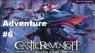 Castle Ravenloft: Adv #6: Intro & Episode 1