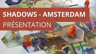 Shadows Amsterdam - Présentation