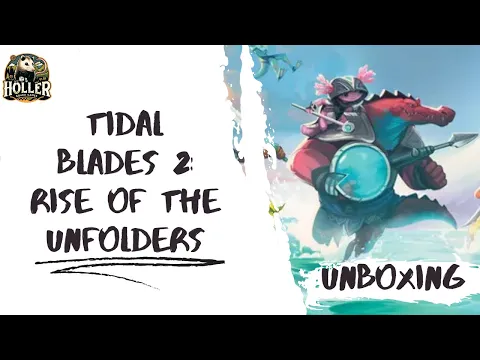 Tidal Blades 2: Rise of the Unfolders Unboxing