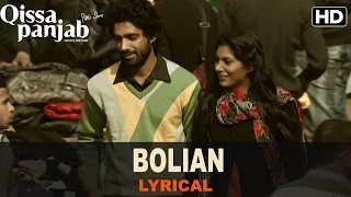Lyrical: Bolian | Full Song with Lyrics | Qissa Punjab