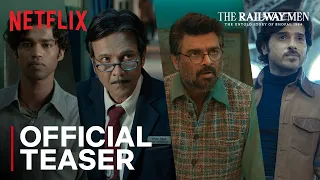 The Railway Men Teaser | Streaming Now | Netflix | R. Madhavan, Kay Kay Menon, Divyenndu, Babil Khan