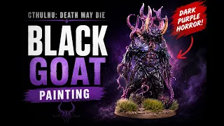Cthulhu: Death May Die - Black Goat Painting | Dark Purple Horror Miniature #lotusthalia #cmon