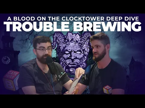 Intro to Trouble Brewing - Blood on the Clocktower Deep Dive