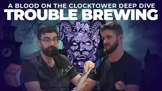 Intro to Trouble Brewing - Blood on the Clocktower Deep Dive