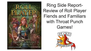 Ring Side Report- Board Game Review of Roll Player: Fiends and Familiars!