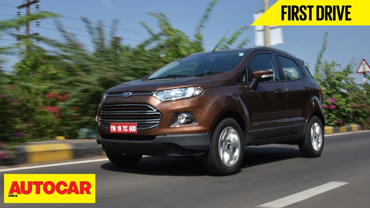2016 Ford EcoSport | First Drive | Autocar India