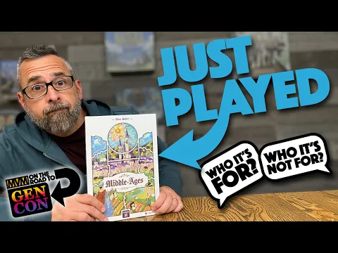 MIDDLE AGES - We Just Played it Before GEN CON!