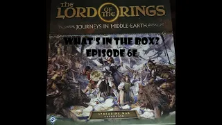 What's In the box? Ep6e Spreading War Lord Of The Rings Journeys In Middle-Earth Unboxing