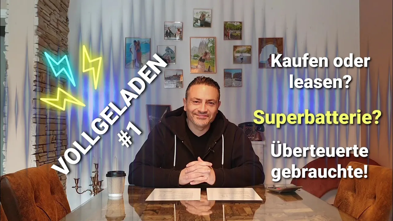 VOLLGELADEN #1 Themen: Elektroauto kaufen oder Leasen? Superakku? Tesla Preise!
