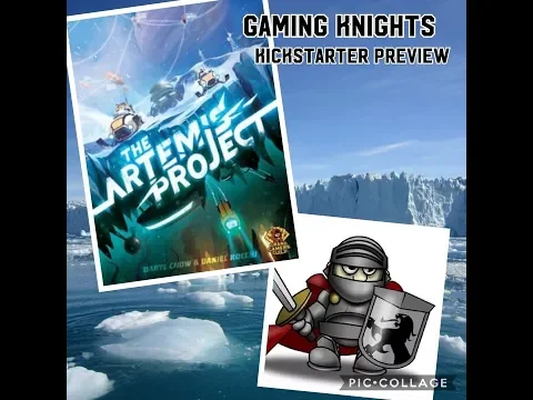 Gaming Knights kickstarter preview ; We play The Artemis Project