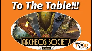 To The Table!!! Archeos Society