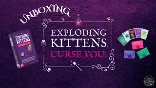 Unboxing Exploding Kittens Curse You!