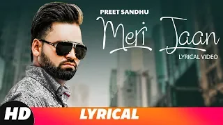 Meri Jaan (Lyrical Video) | Preet Sandhu | Latest Punjabi Songs 2018 | Speed Records