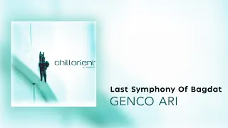 Genco Arı - Last Symphony Of Bagdat (Official Audio Video)