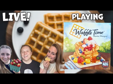 LIVE Playthrough - Waffle Time by AEG - On Friday, I'm making Waffles! featuring Jacqueline Atkins