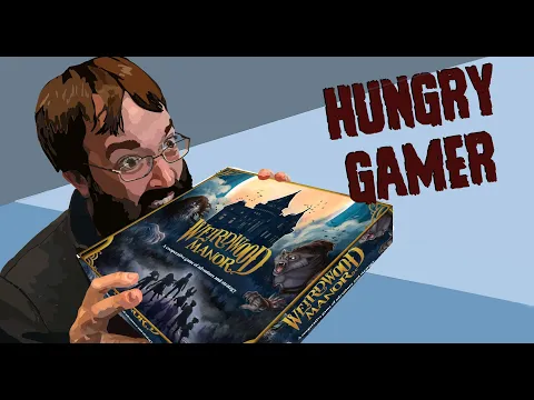 The Hungry Gamer Previews Weirdwood Manor