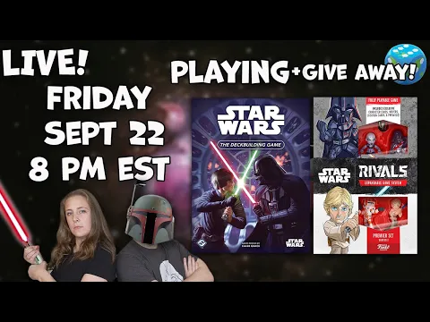 GAME NIGHT! Star Wars Double Header + Star Wars Rivals GIVEAWAY