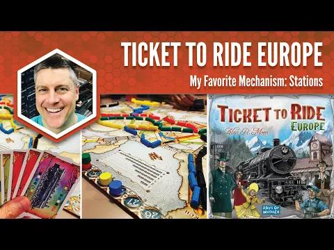 Ticket to Ride Europe: My Favorite Game Mechanism