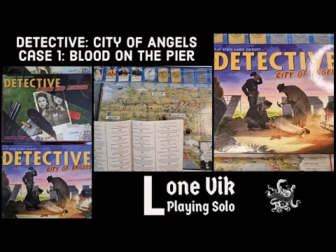 Solo Play #12 - Detective: City of Angels - Case 1: Blood on the Pier