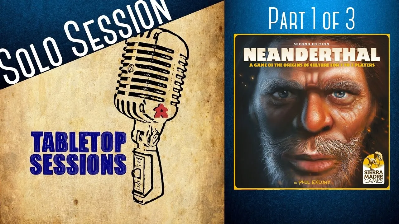 Neanderthal Playthrough Part 1- A Solo Tabletop Session