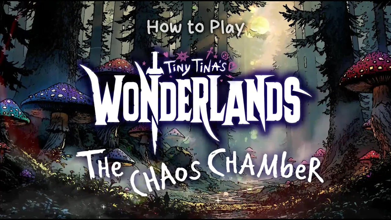 Tiny Tina's Wonderlands: The Chaos Chamber - How to Play